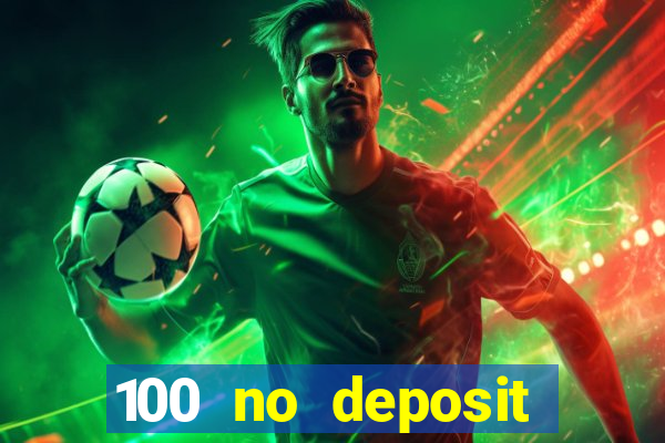 100 no deposit bonus casino