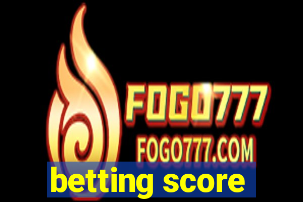 betting score