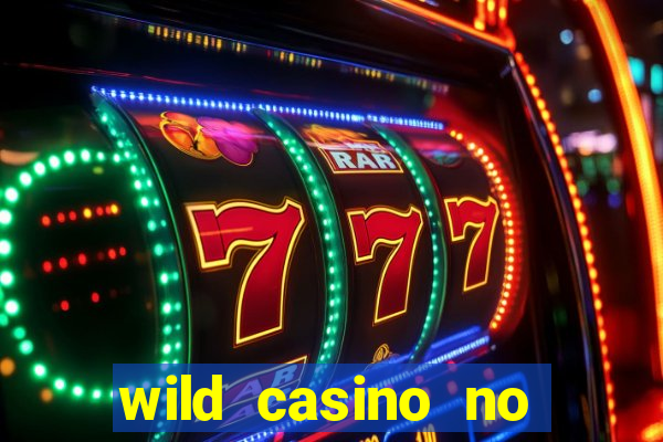 wild casino no deposit bonus