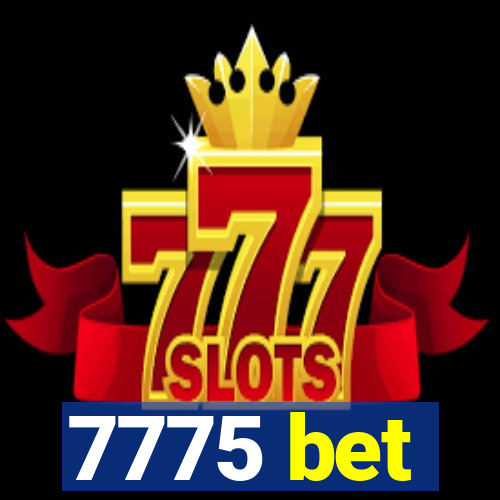 7775 bet