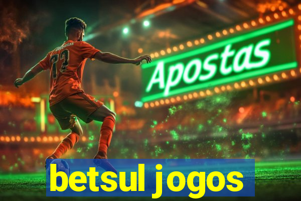 betsul jogos