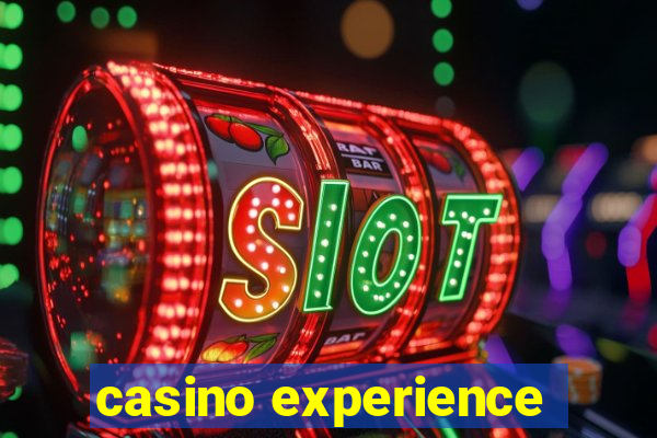 casino experience