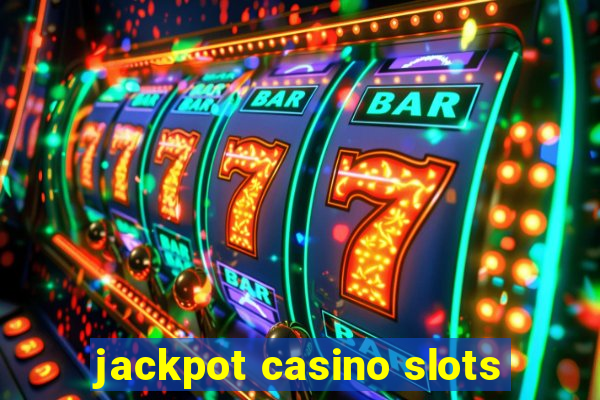 jackpot casino slots