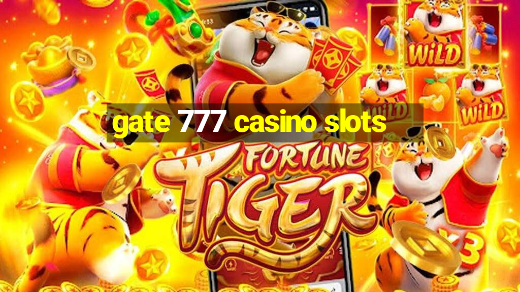 gate 777 casino slots