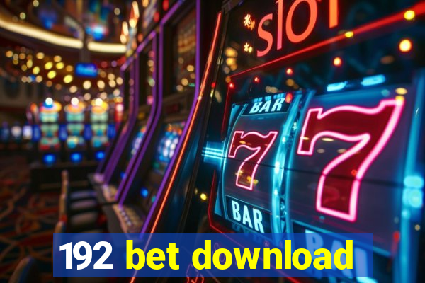 192 bet download