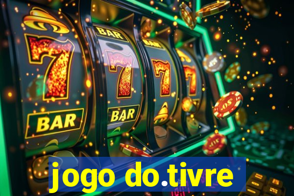 jogo do.tivre