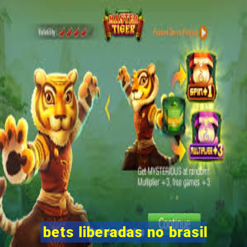 bets liberadas no brasil