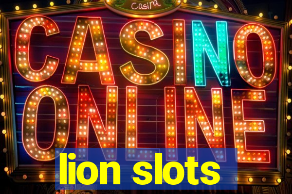 lion slots