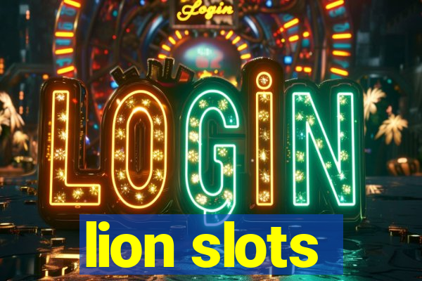 lion slots