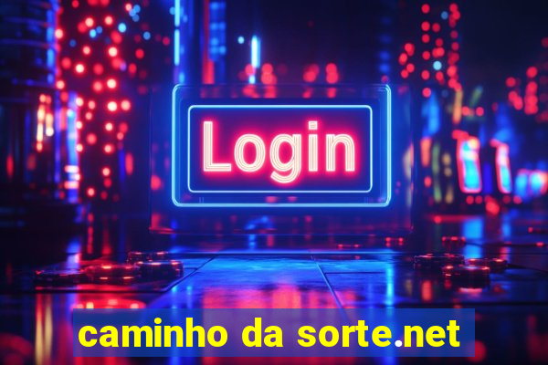 caminho da sorte.net