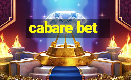 cabare bet