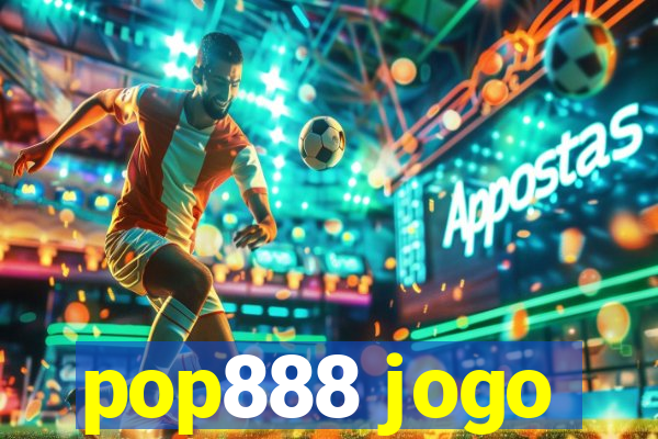 pop888 jogo