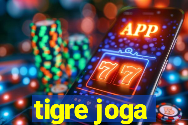 tigre joga