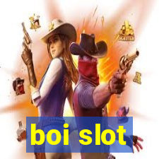 boi slot