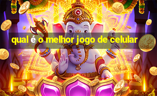 qual é o melhor jogo de celular