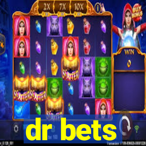 dr bets