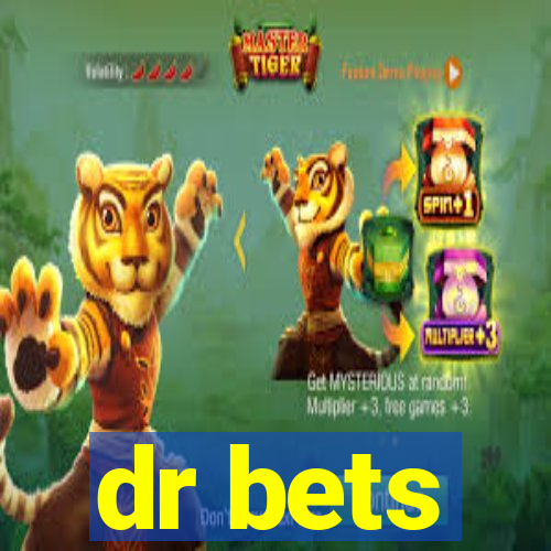 dr bets