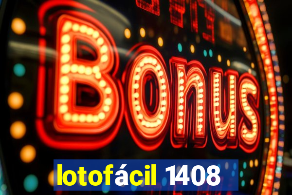 lotofácil 1408