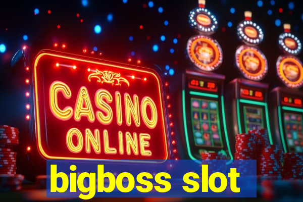 bigboss slot