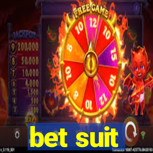 bet suit