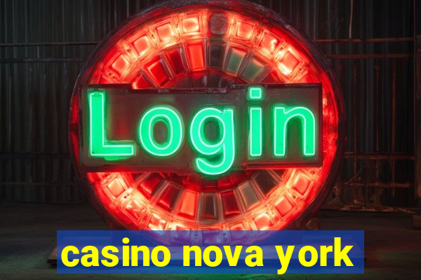 casino nova york