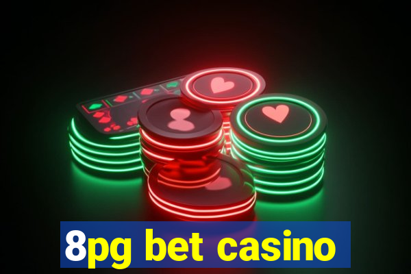 8pg bet casino