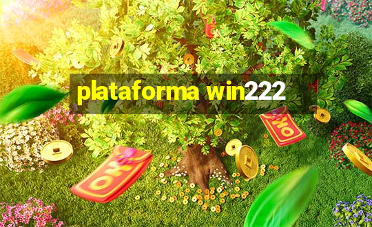 plataforma win222