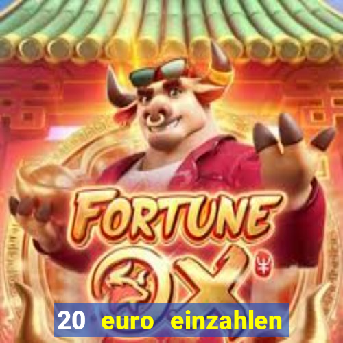 20 euro einzahlen casino bonus