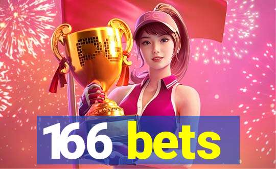 166 bets