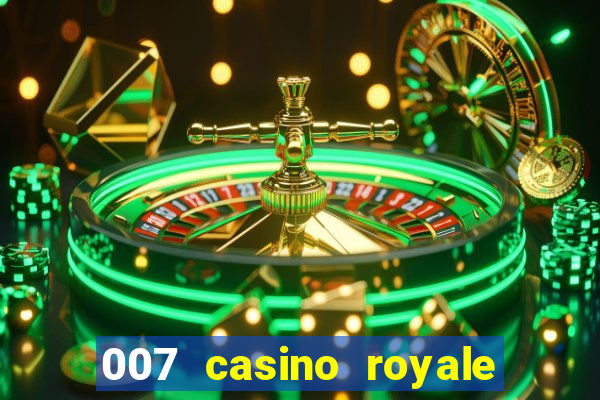 007 casino royale filme dublado