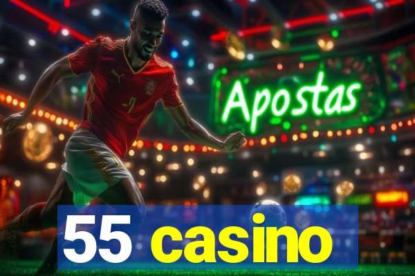 55 casino