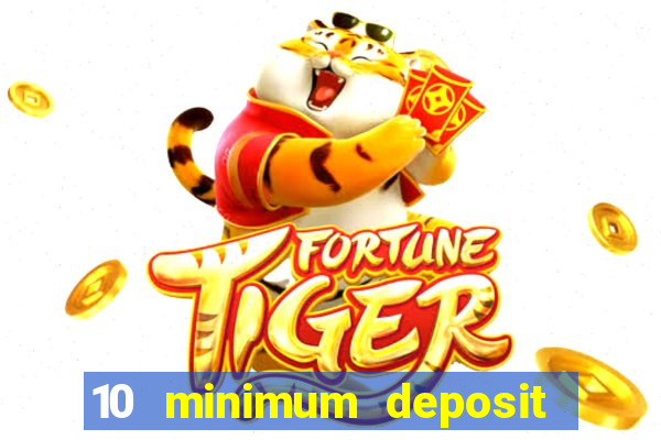 10 minimum deposit online casino australia