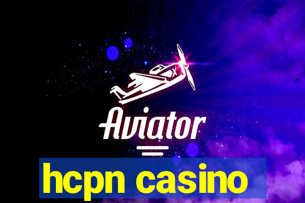 hcpn casino