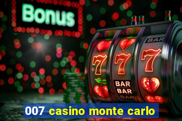 007 casino monte carlo