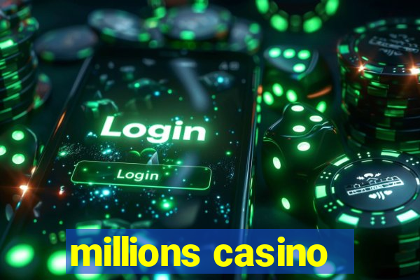 millions casino