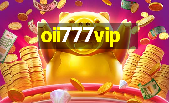 oii777vip