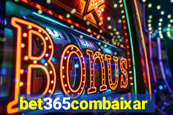 bet365combaixar