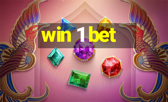 win 1 bet