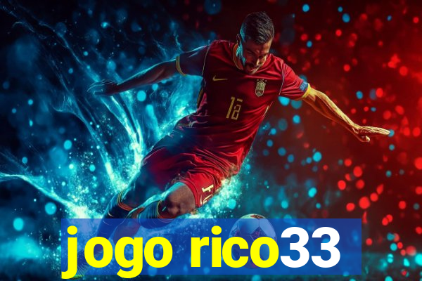 jogo rico33