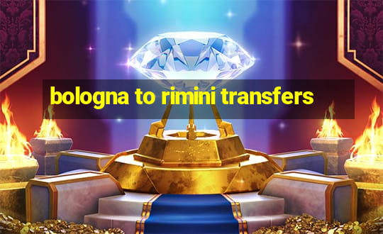 bologna to rimini transfers