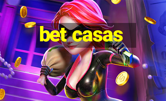 bet casas