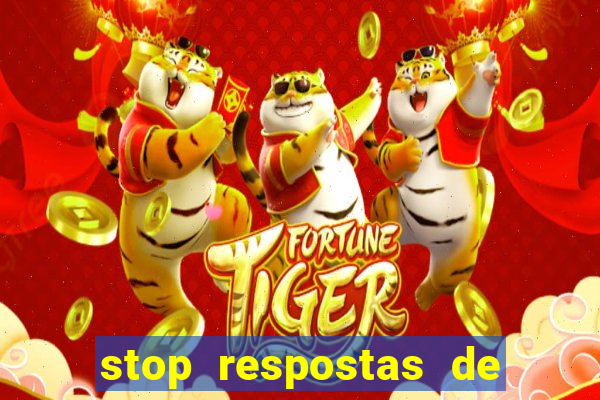 stop respostas de a a z