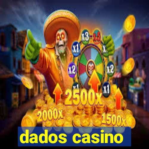 dados casino