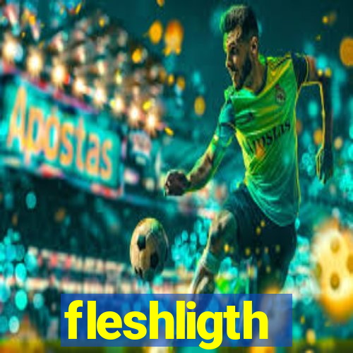 fleshligth