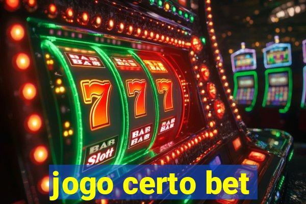 jogo certo bet