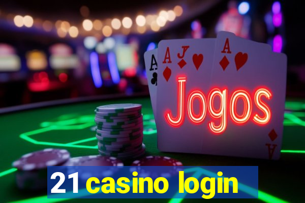 21 casino login