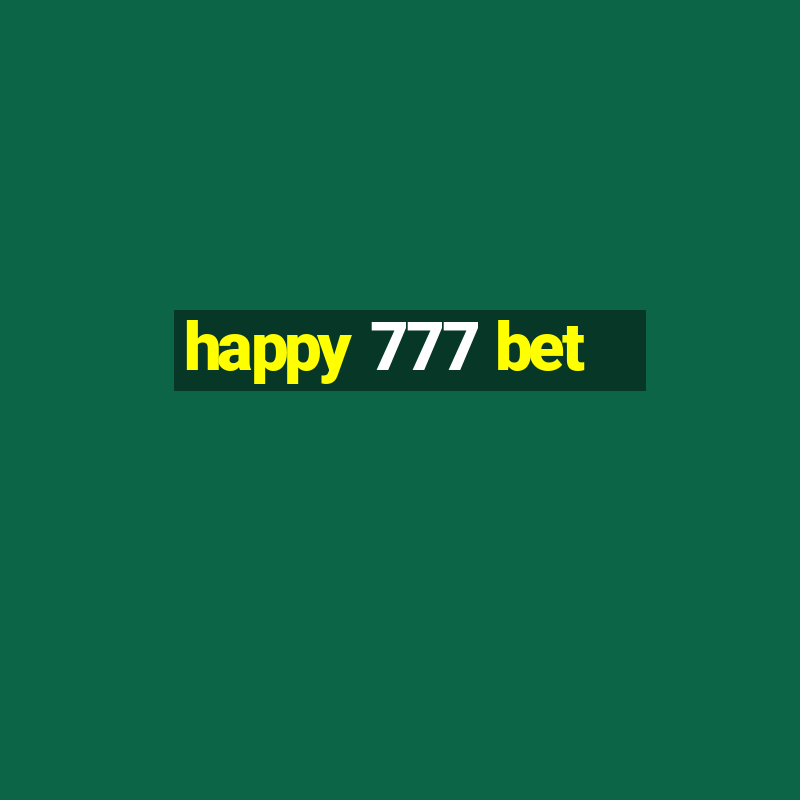 happy 777 bet