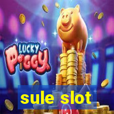 sule slot