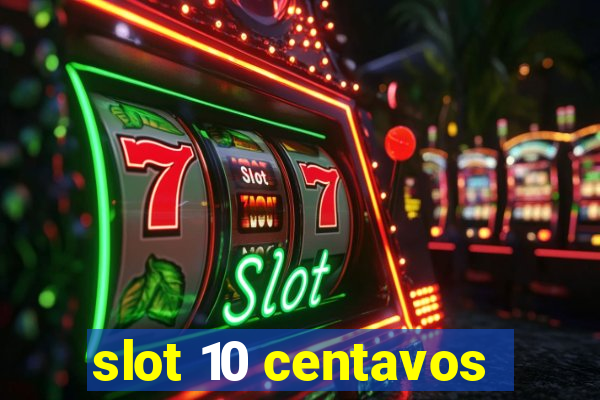 slot 10 centavos