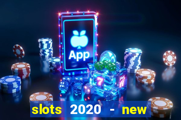 slots 2020 - new lucky slots